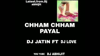 Download lagu CHHAM CHHAM PAYAL ।। NEW TIMLI2022।। DJ JATIN FT DJ LOVE mp3