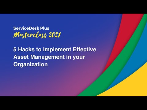 S1E4: 5 hacks to implement an effective asset management in your organization - Masterclass 2021