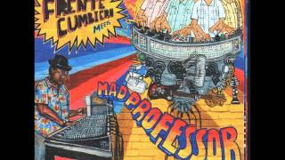 Frente Cumbiero Meets Mad Professor
