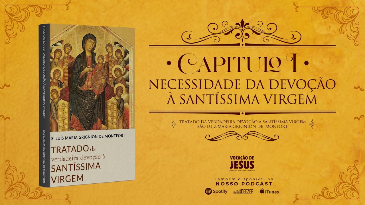 CAPÍTULO 01 | Tratado da Verdadeira Devoção à Santíssima Virgem | AUDIOBOOK
