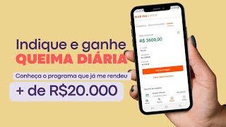Indique e ganhe Queima Diaria - conheça o programa que me rendeu mais de R$ 20.000