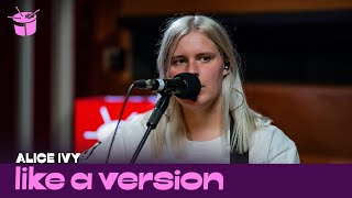 Alice Ivy - &#39;I&#39;ll Find It&#39; Ft. Odette (live for Like A Version)