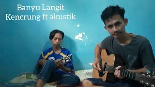 Download lagu Banyu langit - kentrung dan akustik mp3