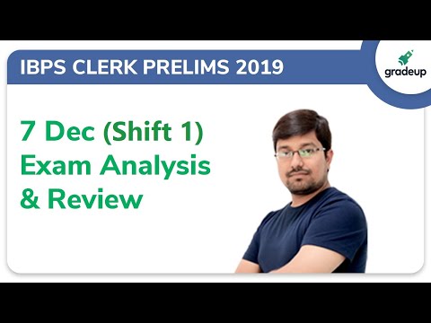 IBPS Clerk Prelims Exam Analysis 2019 (7th Dec, Shift 1): Questions Asked, Level, Good Attempt Video