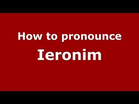 How to pronounce Ieronim (Russian/Russia) - PronounceNames.com