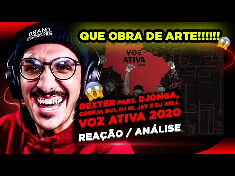 QUE OBRA DE ARTE! Dexter ft. Djonga, Coruja BC1, KL Jay e Dj Will - VOZ ATIVA 2020 [Reação/ Análise]