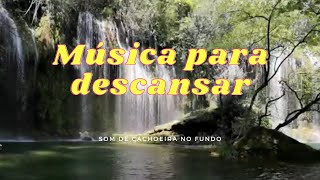 RELAXE e PEGUE NO SONO RÁPIDO ouvindo a CACHOEIRA