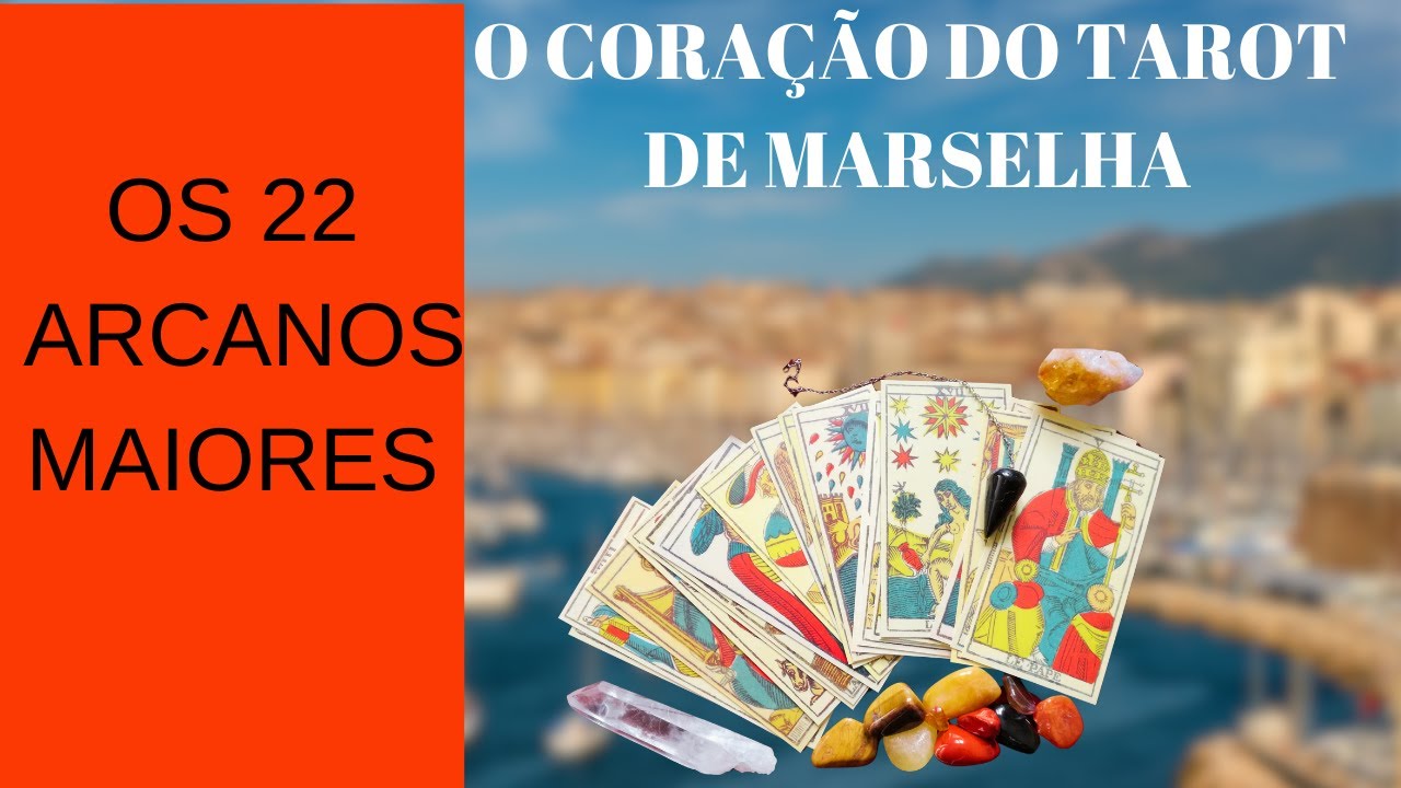 Desvendando os Mistérios: OS 22 Arcanos Maiores do  TAROT de MARSELHA