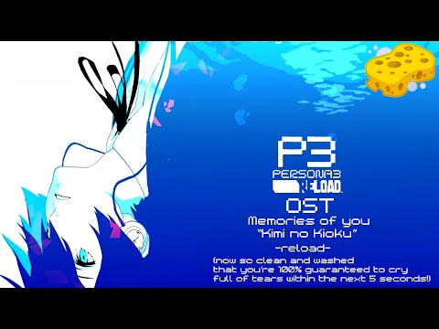 Persona 3 Reload OST - Memories of You [FINAL WASH OF 2024!] HQ