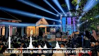Download lagu DJ TERBARU ANDALAN BREWOG AUDIO SLEBEW X GASOLIN PANTEK PANTEK-BY 69 PROJECT mp3
