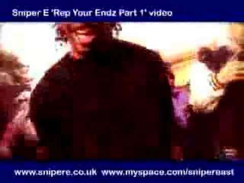 Sniper E - Rep Your Endz part1 - www.snipere.co.uk