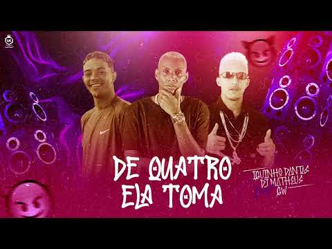 IGUINHO DANTAS , DJ MATHUES FEAT GW - DE QUATRO ELA TOMA ( 2022 ) BREGA FUNK