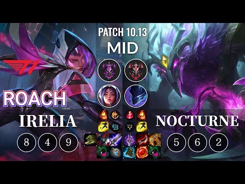 T1 Roach Irelia vs Nocturne Mid - KR Patch 10.13