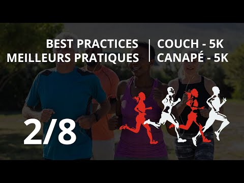 Couch-5k | Running | Best Practices / Canapé-5k | La course | Meilleures pratiques - 2/8