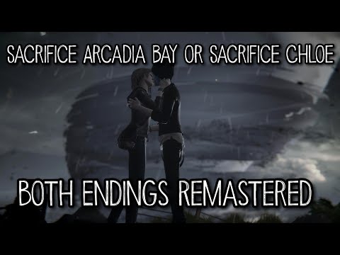 Life is Strange Remastered - Both Endings (Sacrifice Arcadia Bay) (Sacrifice Chloe)