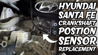 Hyundai Santa Fe Crankshaft Position Sensor Replacement How-To