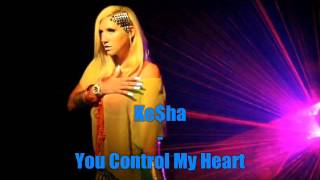 Kesha - You Control My Heart (Snippet)