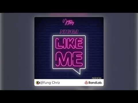 Yung Chriz - Never Had A nigga Like Me