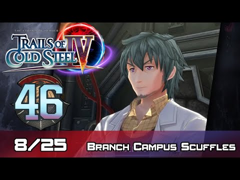 TLoH: Trails of Cold Steel IV - Walkthrough - Ep 46: Branch Campus Scuffles [Boss] [8/25]