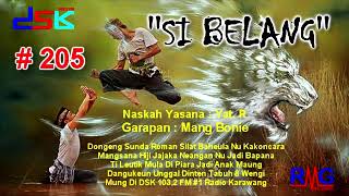 Download lagu DONGENG SUNDA ''SI BELANG'' BAGIAN = 205 II RADIO DSK FM KARAWANG mp3