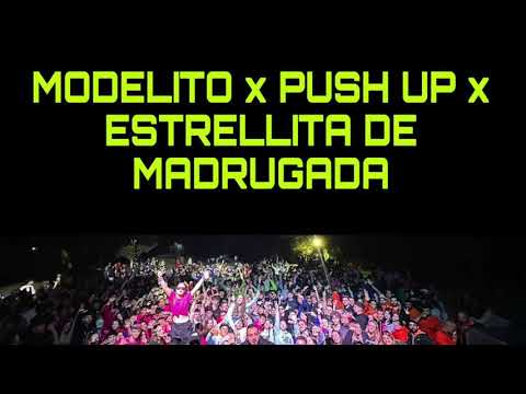 MODELITO x PUSH UP x ESTRELLITA DE MADRUGADA (MARKO DV MASHUP) MORA, CREEDS, OMEGA, DADDY YANKEE