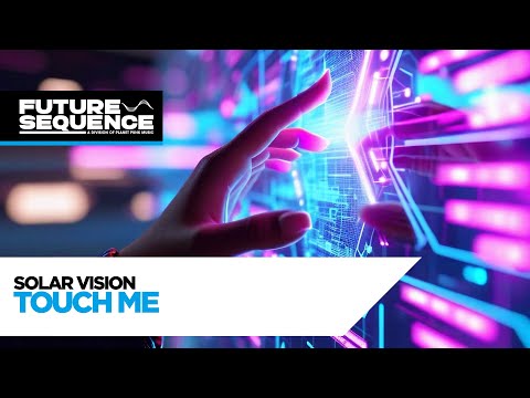 Solar Vision – Touch Me
