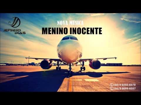 Jefinho Dias - Menino inocente ( Áudio Oficial )