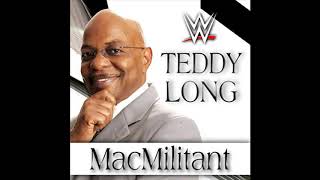 WWE Teddy Long Theme &quot;MacMilitant&quot; (HD - HQ)