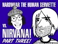 Nardwuar vs. Nirvana pt 3 of 3