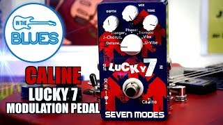 Video thumbnail for Caline Lucky 7 Seven Modes Modulation Pedal by intheblues