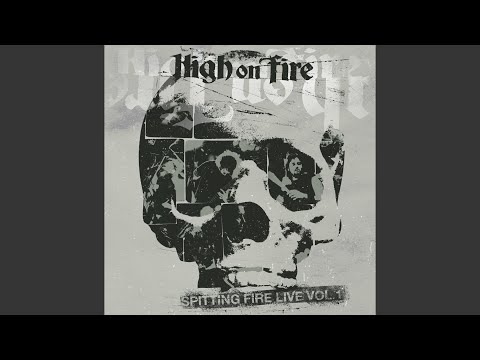 High On Fire – Spitting Fire Live Vol. 1 – CD (Album), 2013 [r4772029] | Discogs