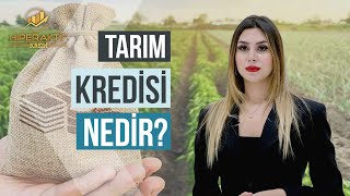 HİPERAKTİF KREDİ/TARIM KREDİSİ