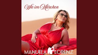 Songtext von Manuela Lorenz - Wie im Märchen ... Text Musik-video-Miniaturansicht