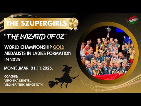 ROCK AND MAGIC SE, Hungary THE SZUPERGIRLS World Championship Ladies Formation 1ST PLACE