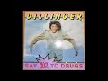 DILLINGER SAY NO TO DRUGS 1991