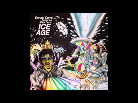 Denzel Curry - Ice Age (Ft. Mike Dece)