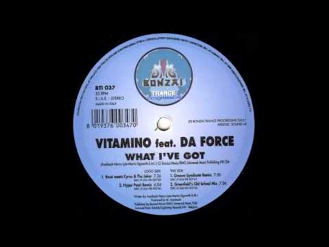 Vitamino feat Da Force - What I've Got (Groove Syndicate Remix)