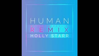&quot;Human (Matthew Parker Remix)&quot; by Christian Singer Holly Starr, New Christian Music