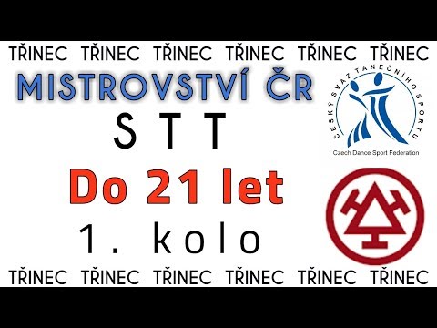 MČR VE STANDARDNÍCH TANCÍCH 2018 (4.03., Třinec) Do 21 let - 1. kolo