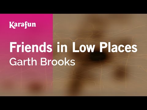 Friends in Low Places - Garth Brooks | Karaoke Version | KaraFun
