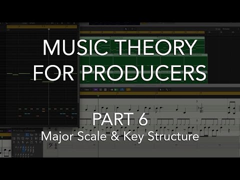 Music Theory for Producers #06 - Major Scale & Key Structure