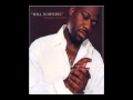 Just Don't Wanna Be Lonely - Will Downing - Sensual Journey