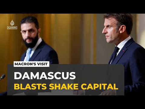 Macron visits Syria: Landmark trip rocked by explosions in Damascus
