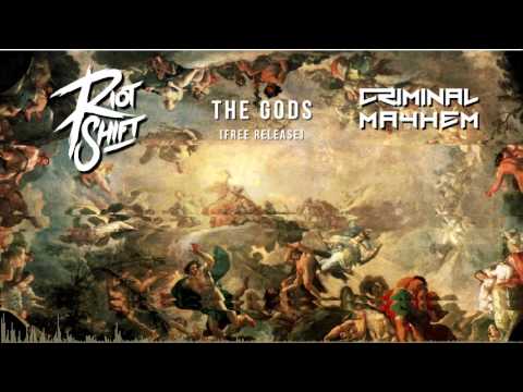 Riot Shift & Criminal Mayhem - The Gods (Original Mix) [Free Release] [HD+HQ]