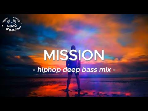 【HipHop】HipHop Deep Bass Mix - MISSION（Official Music）