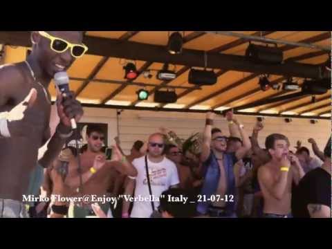 Mirko Flower _ Enjoy "Verbella" _ 21-07-12