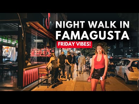 Walking Through Famagusta on a Friday Night | North Cyprus Nightlife Vibes
