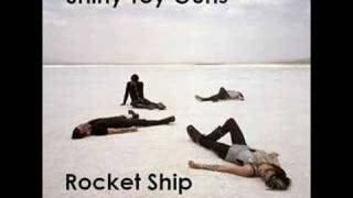 Shiny Toy Guns - Rocket Ship