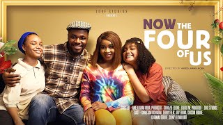 NOW THE FOUR OF US | CHISOM OGUIKE, CHIDINMA OGUIKE, CHRISTIAN OCHIAGHA, DEBBY FELIX LATEST MOVIE NOW THE FOUR OF US | CHISOM OGUIKE, CHIDINMA OGUIKE, CHRISTIAN OCHIAGHA, DEBBY FELIX LATEST MOVIE