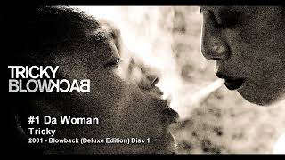 Tricky - #1 Da Woman [2001 - Blowback (Deluxe Edition) Disc 1]